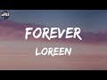 Loreen - Forever (Lyrics)