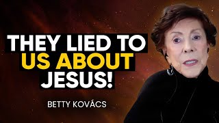 NEW EVIDENCE Exposes the Secret TRUTH About JESUS' True Teachings & Past! | Betty Kovács