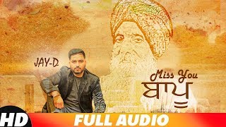 Miss You Bappu ll Jay-D ll Full HD Audio ll Latest Punjabi Song 2019 ll Farmer Records