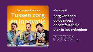 #6 - Zorg verlenen op de meest oncomfortabele plek in het ziekenhuis