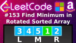 [Animated] LeetCode 153 Find Minimum in Rotated Sorted Array | Blind 75 | Binary Search