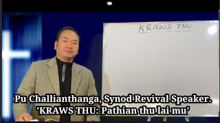 Pu Challianthanga - KRAWS THU: 'Pathian thu lai mu.'