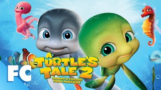 A Turtle's Tale 2: Sammy's Escape From Paradise | Full Animated Adventure Movie | Family Central