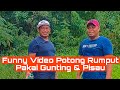 FUNNY VIDEO POTONG RUMPUT