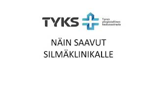 Näin saavut Tyks Silmäklinikalle