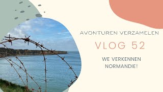 Vlog #52 🇫🇷 We verkennen Normandië!