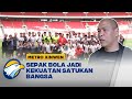 Nova Arianto Optimis Masa Depan Sepak Bola RI - [Metro Xinwen]