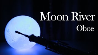 [Oboe] Moon River🌙  ( Breakfast At Tiffany’s )