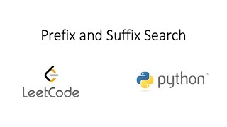 Leetcode - Prefix and Suffix Search (Python)