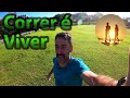 Correr é Viver 2023-05-27