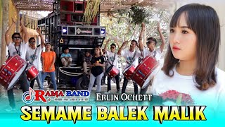 SEMAME BALEK MALIK || rilisan lagu sasak terbaru RAMA BAND indonesia Bersama ERLIN OCHETT