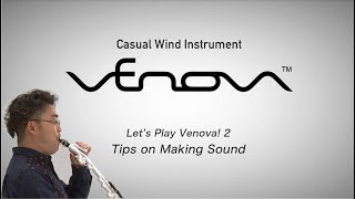 Let's Play Venova! 2) Tips on Making Sound