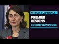 IN FULL: NSW Premier Gladys Berejiklian resigns amid ICAC corruption probe | ABC News