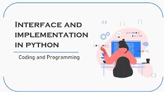Interface and implementation in python programming