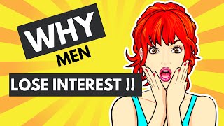 Why Men Lose Interest - Why Men Pull Away After Getting Close