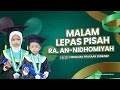 🔴(LIVE) MALAM LEPAS PISAH RA. AN-NIDHOMIYAH TAHUN 2024 | TAHUN PELAJARAN 2023-2024