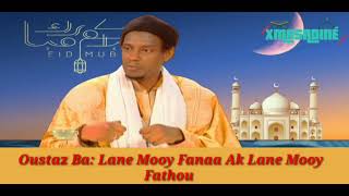 oustaz ba LANE MOOY FANNAA AK MOOY FAthou