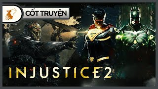 Injustice Tập 2 - Superman Trở Lại | Maximon