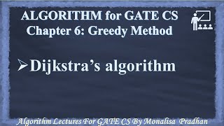 Ch 6.13 :Dijkstra’s algorithm | Single-Source Shortest Paths |Greedy Algorithm