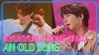 [4K] kyuhyun X Hong JinHo - An Old Song (ENG SUB/Sing-along)