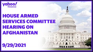Top US defense officials testify during House Armed Services Committee hearing on Afghanistan