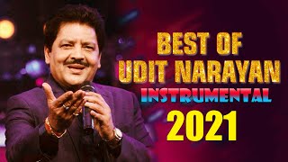 Best Of Udit Narayan Instrumental Songs 💖 Soft Melody Music 💖 90`s Instrumental Songs 2021