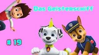 Paw Patrol - Das Geisterschiff #19 Hörspiel