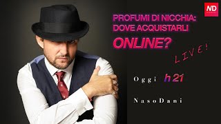 DOVE COMPRARE PROFUMI DI NICCHIA ONLINE? SITI AFFIDABILI E SITI INAFFIDABILI. #NasoLive #NasoDani