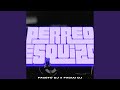 PERREO ESQUIZO (x FACETO DJ)