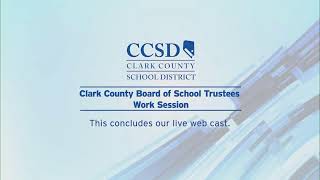 CCSD Board of School Trustees -Work Session - 1.8.25