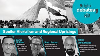 'Spoiler Alert: Iran and Regional Uprisings' | Digital Debates