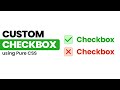 Custom Checkbox CSS Tutorial |  How to Style Checkbox using Pure CSS