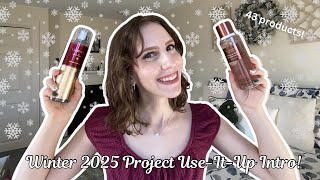 WINTER 2025 PROJECT USE-IT-UP INTRO! | All 43 products I wanted to FINISH this winter!