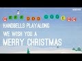 We Wish You a Merry Christmas - Handbells