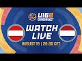 LIVE - Austria v Netherlands | FIBA U16 Women's EuroBasket Division B | Group Phase