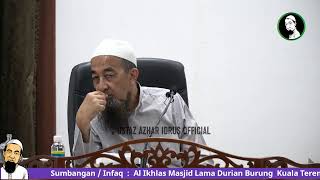 🔴 LiveUAI 03/02/2025 Kuliyyah Maghrib Ustaz Azhar Idrus | Masjid Lama Durian Burung, K. Terengganu