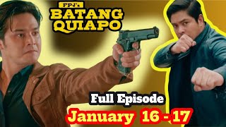 FPJ's Batang Quiapo January 16-17, Live Today | Batang Quiapo Full Episode #fpjsadvanceepisode