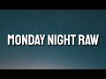 YN Jay - Monday Night Raw (Lyrics) 