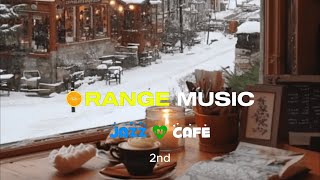 ORANGE MUSIC 🎵🎧  jazz n cafe 2nd 🎹 I hope you listen to it without thinking