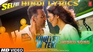 Kudiyee Ni Teri (Selfiee) HINDI LYRICAL VIDEO SONG | LYRICAL INDIBEATS | | Hindi Lyrics |