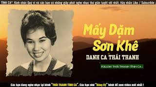 Mấy Dặm Sơn Khê (Tác giả: Nguyễn Văn Đông) - Thái Thanh - Băng Nhạc Trường Sơn