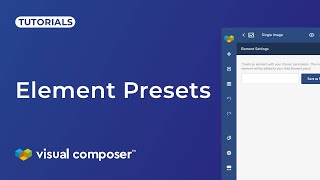 How to Create an Element Preset in Visual Composer