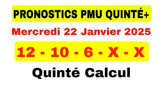 Pronostics PMU Quinté+ de mercredi 22 janvier 2025 / Quinté Calcul