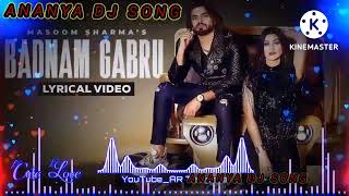 Badnam Gabru Dj Remix| Masoom Sharma New Haryanavi Songs 2024 | Tere Yaar Ke Sahare Sarkar Chale Hai