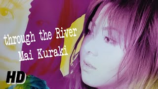 倉木麻衣『through the River』【FULL音源】[HD 320K] 20th SINGLE「ダンシング」c/w 収録