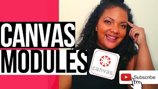 CANVAS MODULES: How to Create a Module and Import Content