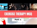 Exercise Therapy MCQs | Part: 1 |