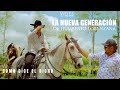 Eyvin Lorenzana y La Nueva Generación  - Como Dice El dicho Videoclip Oficial