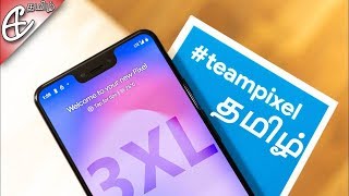 Google Pixel 3 XL (Dual Selfie Camera | Android Pie) - Unboxing (தமிழ் |Tamil)