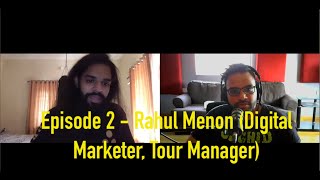The Creatives On Tap Podcast - Episode 2 ft. Rahul Menon (Digital Marketer, Tour Manager for Plini)